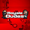 Royale Dudes